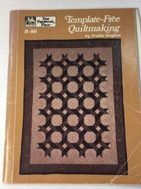 Template-Free Quiltmaking By Trudie Hughes Quilt Book